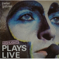 Peter Gabriel ‎– Plays Live - Highlights